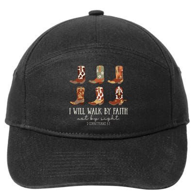 I Will Walk By Faith Not By Sight Cowboy Boots Jesus Christ 7-Panel Snapback Hat