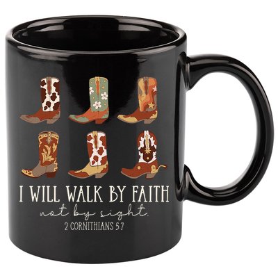 I Will Walk By Faith Not By Sight Cowboy Boots Jesus Christ 11oz C Handle Ceramic Mug