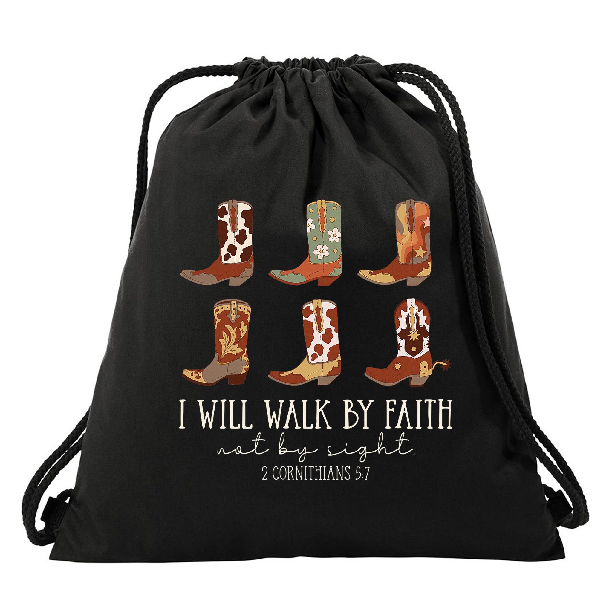 I Will Walk By Faith Not By Sight Cowboy Boots Jesus Christ Drawstring Bag