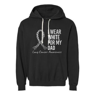 I Wear White For My Dad Lung Cancer Awareness White Ribbon Garment-Dyed Fleece Hoodie