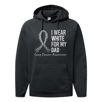 I Wear White For My Dad Lung Cancer Awareness White Ribbon Performance Fleece Hoodie