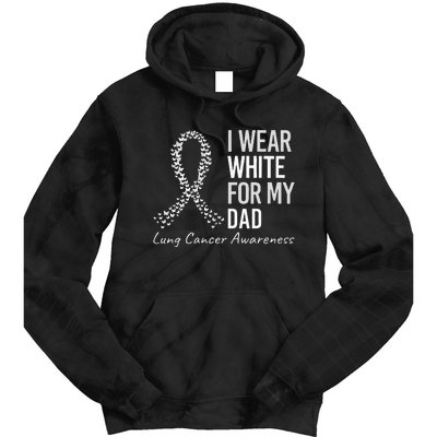 I Wear White For My Dad Lung Cancer Awareness White Ribbon Tie Dye Hoodie