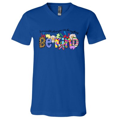 In World Where You Can Be Anything Be Kind Autism Awareness Gift V-Neck T-Shirt