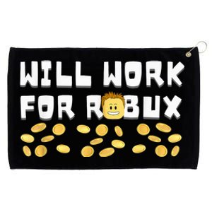 I Will Work For Robux Saying For The Blockchain And Token Grommeted Golf Towel