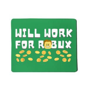 I Will Work For Robux Saying For The Blockchain And Token Mousepad