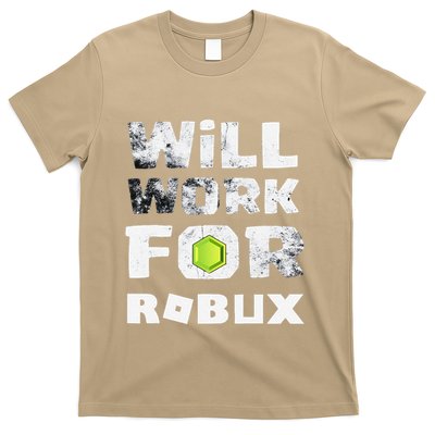 I Will Work For Robux Saying For The Blockchain And Token T-Shirt