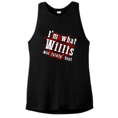 IM What Willis Was Talkin Bout Funny Willis Quote Ladies PosiCharge Tri-Blend Wicking Tank