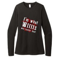 IM What Willis Was Talkin Bout Funny Willis Quote Womens CVC Long Sleeve Shirt