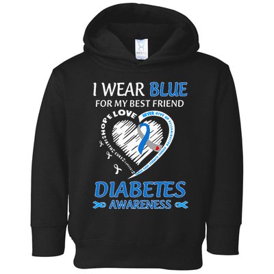 I We Wear Blue For My Best Friend Diabetes Awareness Toddler Hoodie