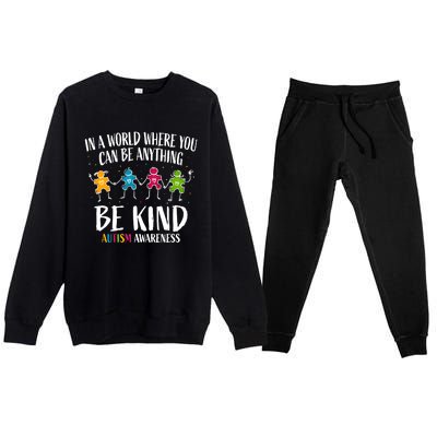 In World Where You Can Be Anything Be Kind Autism Awareness Gift Premium Crewneck Sweatsuit Set