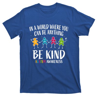 In World Where You Can Be Anything Be Kind Autism Awareness Gift T-Shirt