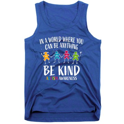 In World Where You Can Be Anything Be Kind Autism Awareness Gift Tank Top