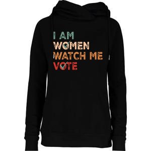 I Women Watch Me Vote Kamala Harris 2024 Womens Funnel Neck Pullover Hood