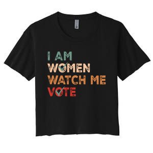 I Women Watch Me Vote Kamala Harris 2024 Women's Crop Top Tee