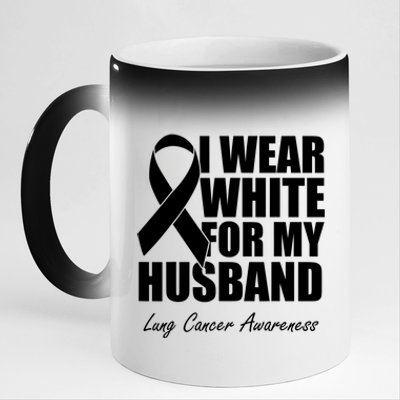 I Wear White For My Husband Lung Cancer Awareness Gift 11oz Black Color Changing Mug