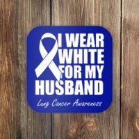 I Wear White For My Husband Lung Cancer Awareness Gift Coaster