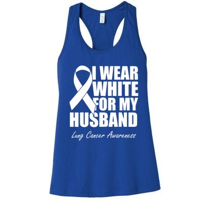 I Wear White For My Husband Lung Cancer Awareness Gift Women's Racerback Tank