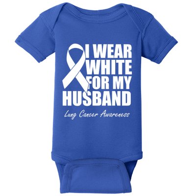 I Wear White For My Husband Lung Cancer Awareness Gift Baby Bodysuit