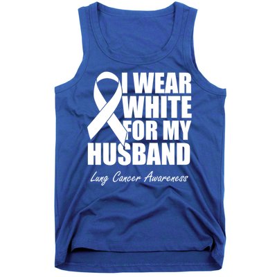 I Wear White For My Husband Lung Cancer Awareness Gift Tank Top