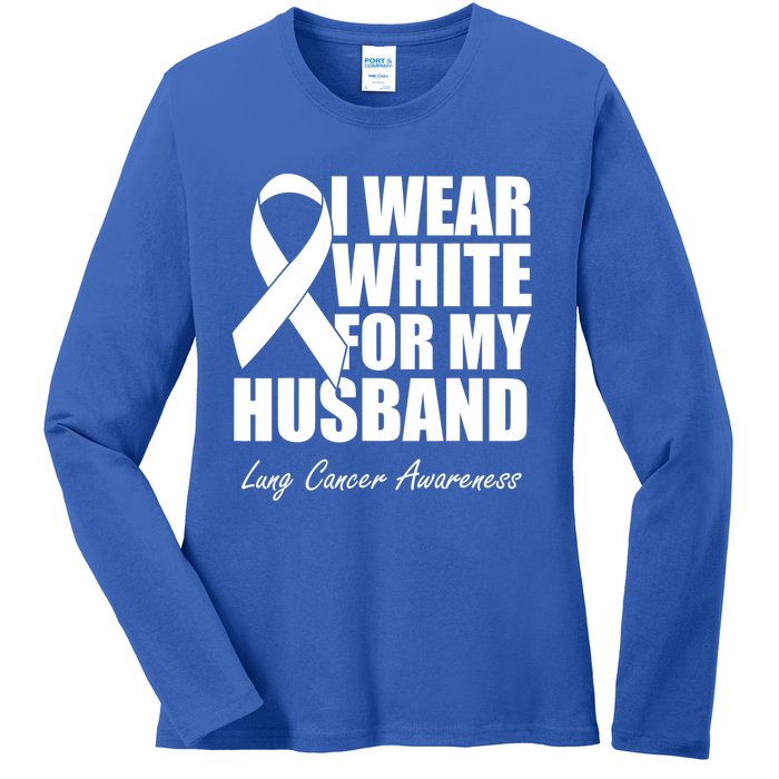 I Wear White For My Husband Lung Cancer Awareness Gift Ladies Long Sleeve Shirt