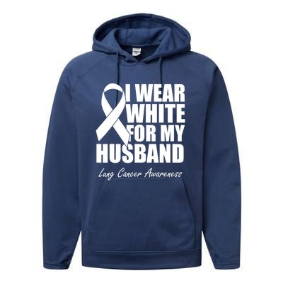 I Wear White For My Husband Lung Cancer Awareness Gift Performance Fleece Hoodie