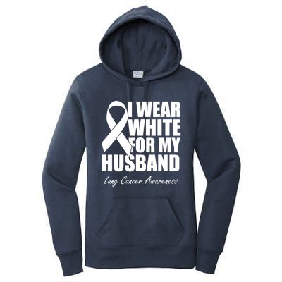 I Wear White For My Husband Lung Cancer Awareness Gift Women's Pullover Hoodie