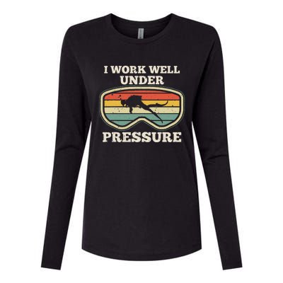 I Work Well Pressure Distressed Scuba Diving Diver Womens Cotton Relaxed Long Sleeve T-Shirt