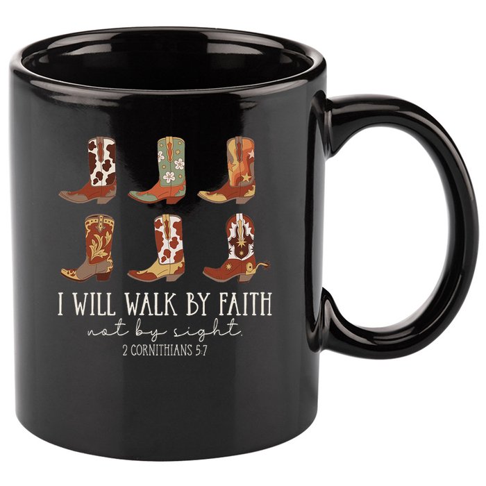 I Will Walk By Faith Not By Sight Cowboy Boots Jesus Christ 11oz C Handle Ceramic Mug