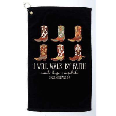 I Will Walk By Faith Not By Sight Cowboy Boots Jesus Christ Golf Towel