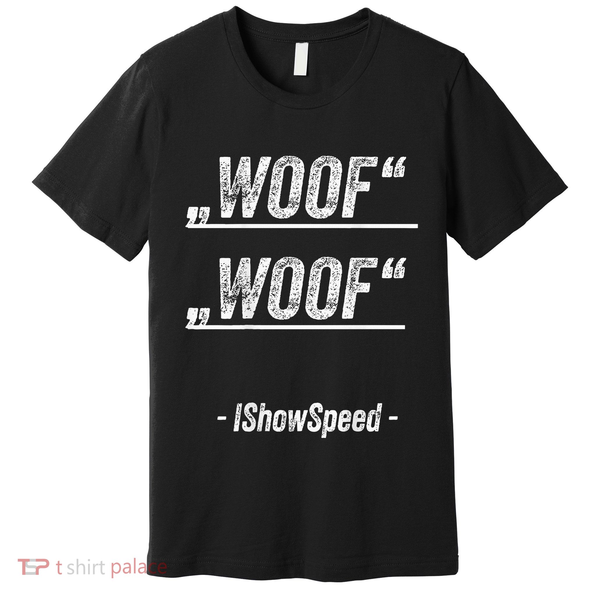 Ishowspeed Wof Woof Streamer Fan Premium T-Shirt