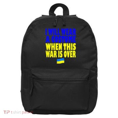 I Will Wear Costume After This War Ukraine Russia Peace 16 in Basic Backpack