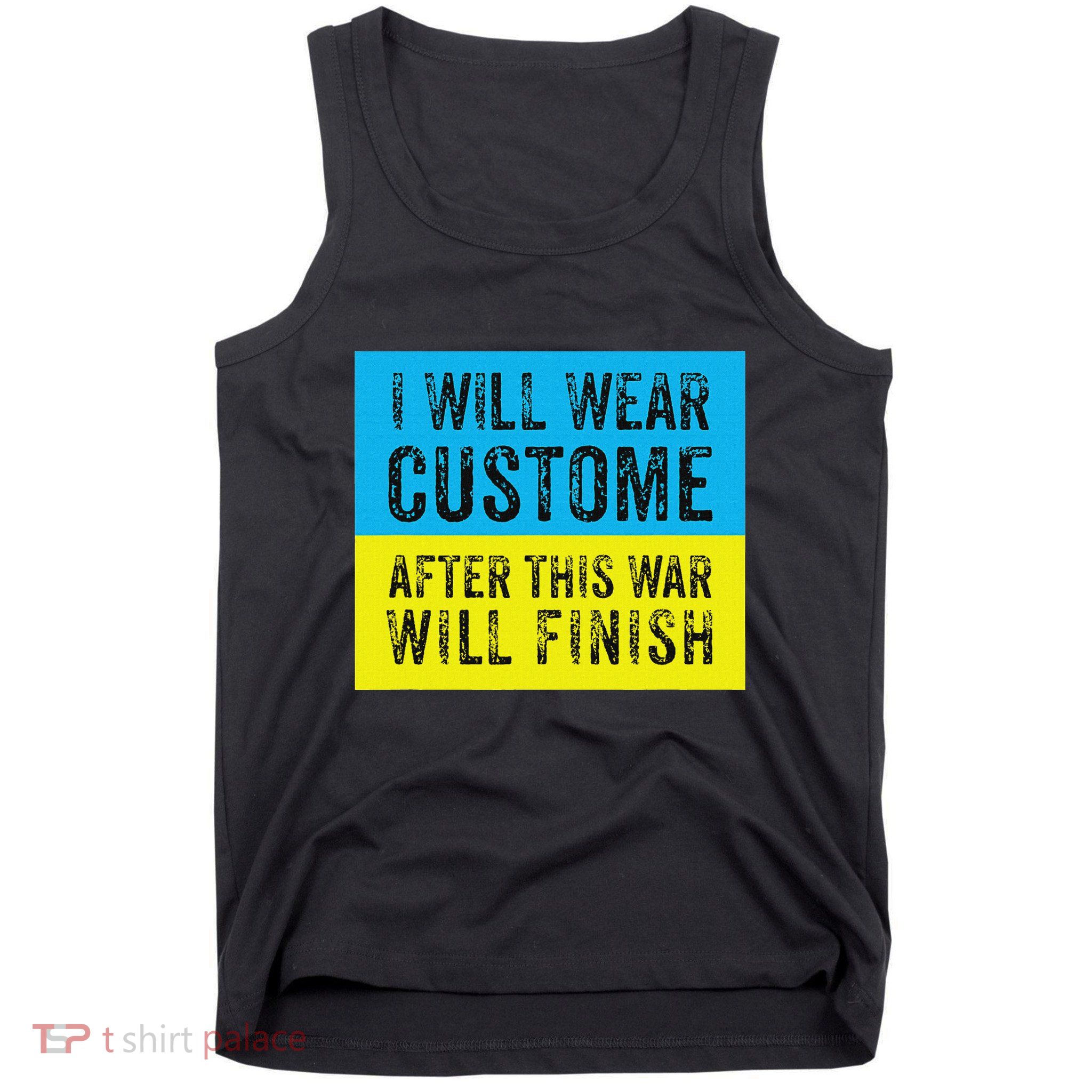 I Will Wear Costume After This War Will Finish Zelensky Tank Top