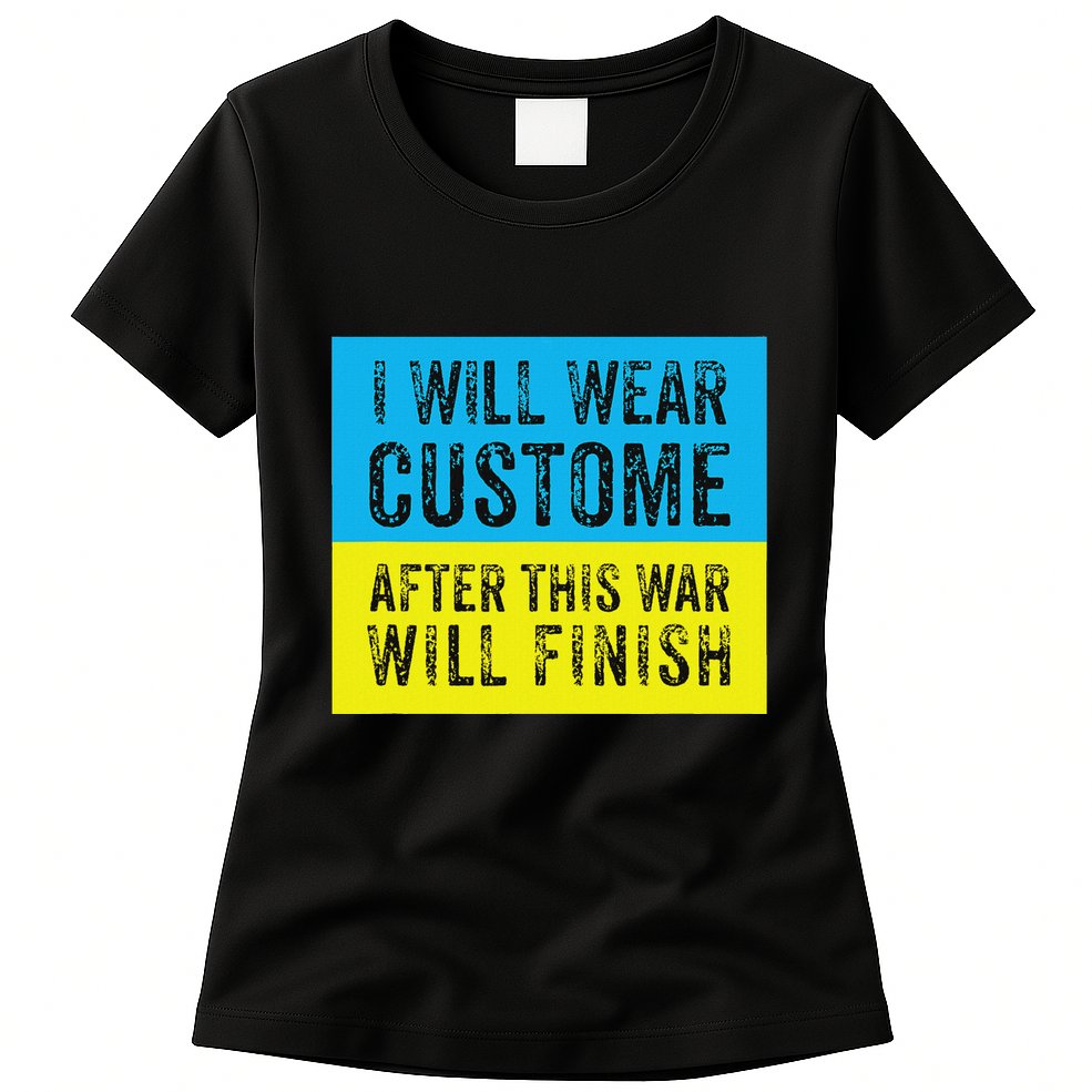 I Will Wear Costume After This War Will Finish Zelensky Womens T-Shirt