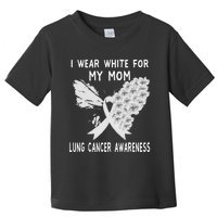 I Wear White Ribbon Lung Cancer Awareness Product Mom Toddler T-Shirt