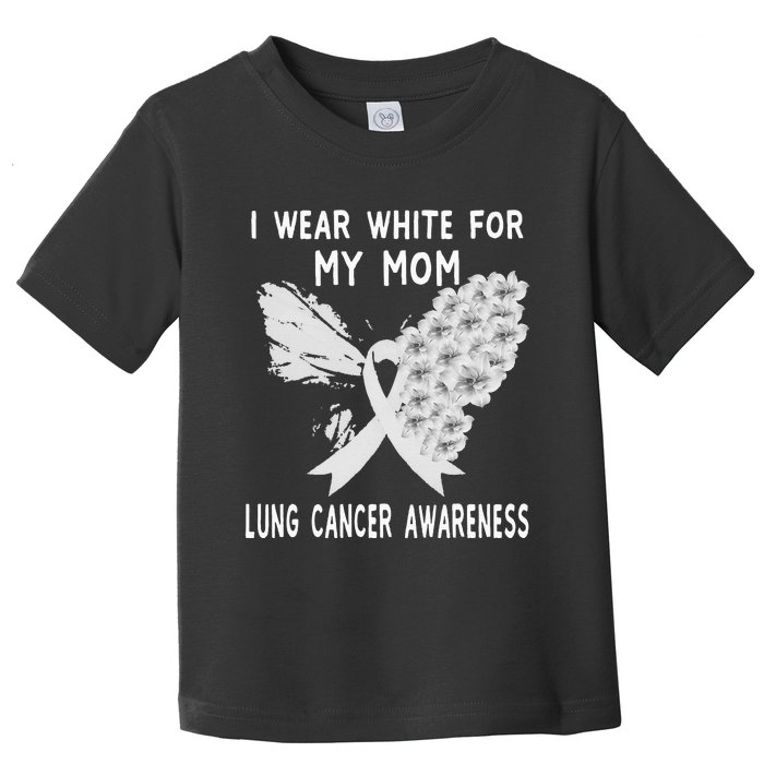 I Wear White Ribbon Lung Cancer Awareness Product Mom Toddler T-Shirt