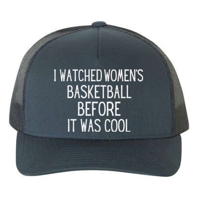 I Watched Women Basketball Before It Was Cool Yupoong Adult 5-Panel Trucker Hat