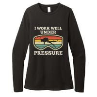 I Work Well Pressure Distressed Scuba Diving Diver Womens CVC Long Sleeve Shirt