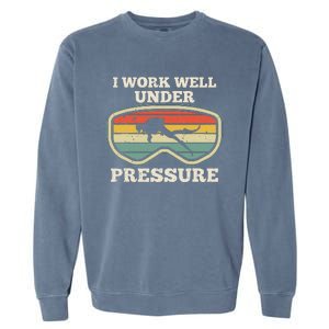 I Work Well Pressure Distressed Scuba Diving Diver Garment-Dyed Sweatshirt