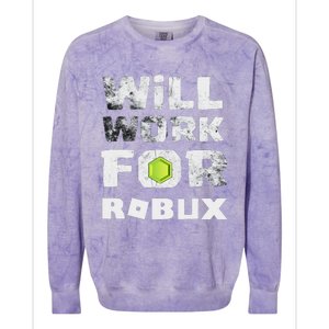 I Will Work For Robux Saying For The Blockchain And Token Colorblast Crewneck Sweatshirt