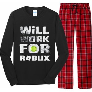 I Will Work For Robux Saying For The Blockchain And Token Long Sleeve Pajama Set