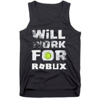 I Will Work For Robux Saying For The Blockchain And Token Tank Top