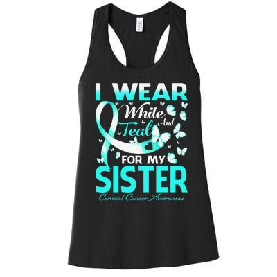 I Wear White And Teal For My Sister Cervical Cancer Women's Racerback Tank