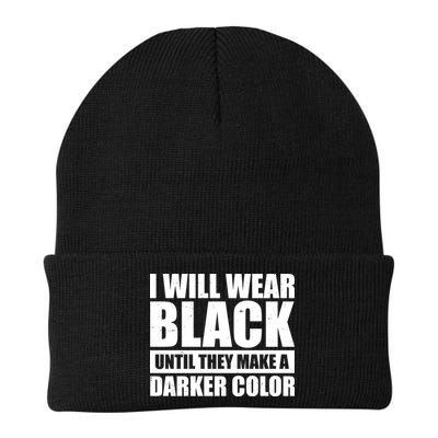 I Will Wear Black Until They Make A Darker Color Beanie