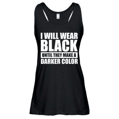 I Will Wear Black Until They Make A Darker Color Ladies Essential Flowy Tank