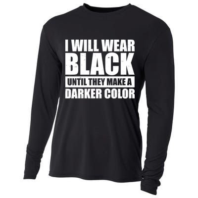 I Will Wear Black Until They Make A Darker Color Cooling Performance Long Sleeve Crew