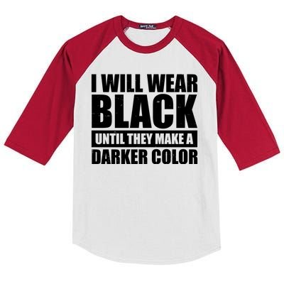 I Will Wear Black Until They Make A Darker Color Kids Colorblock Raglan Jersey