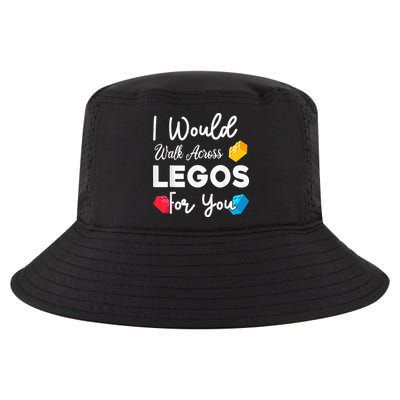 I Would Walk On Legos For You, mom life, Legos lover Cool Comfort Performance Bucket Hat