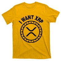 I Want Xrp Crypto Currency XRP Cryptocurrency T-Shirt