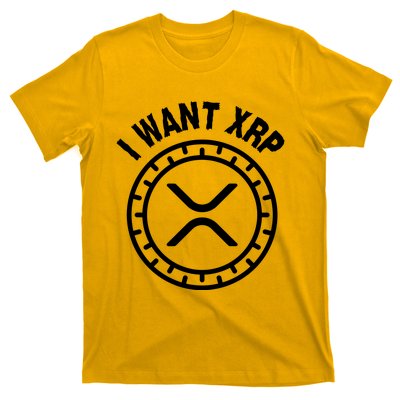 I Want Xrp Crypto Currency XRP Cryptocurrency T-Shirt