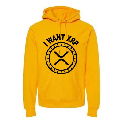 I Want Xrp Crypto Currency XRP Cryptocurrency Premium Hoodie